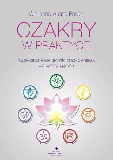 Czakry w praktyce Czakry w praktyce