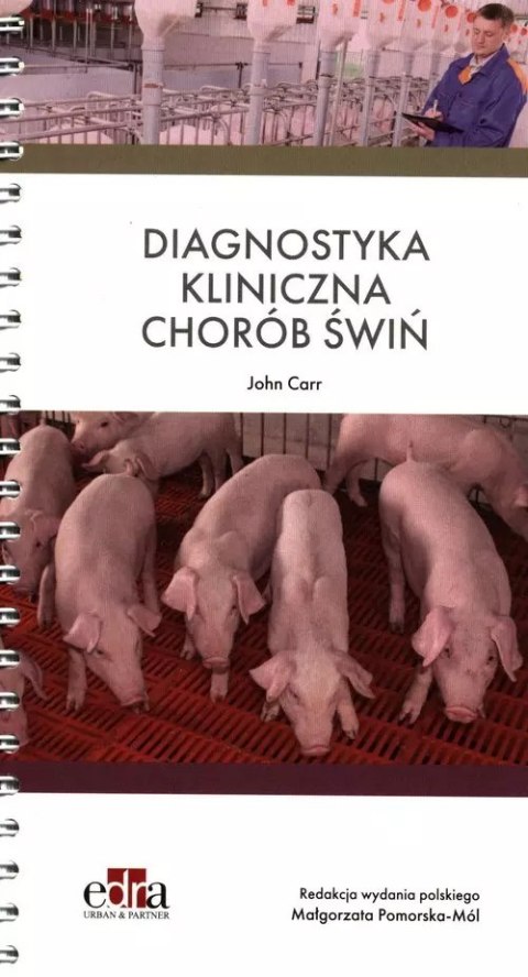 Diagnostyka kliniczna chorób świń Diagnostyka kliniczna chorób świń