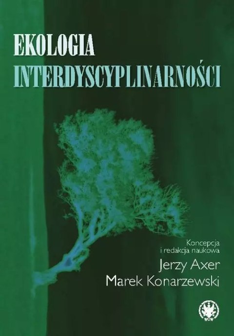 Ekologia interdyscyplinarności Ekologia interdyscyplinarności