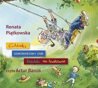 Pakiet: Cukierki / Lemoniadowy ząb / Dziadek na huśtawce. Audiobook