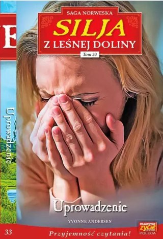 Silja z Leśnej Doliny. Tom 33. Uprowadzenie