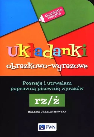 Układanki obrazkowo-wyrazowe rz/ż