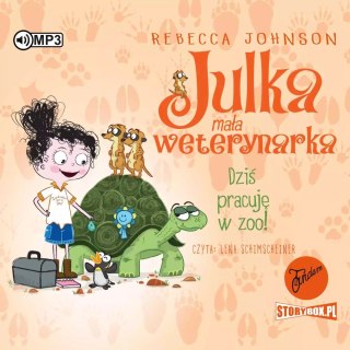 Julka - mała weterynarka. Tom 6. Dziś pracuję w zoo! Audiobook