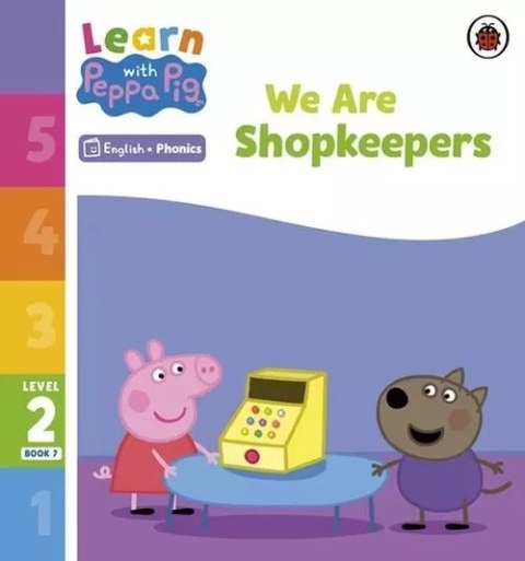 Learn with Peppa Pig Phonics Level 2 Book 7 We Are Shopkeepers Learn with Peppa Pig Phonics Level 2 Book 7 We Are Shopkeepers