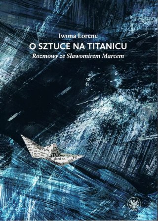 O sztuce na Titanicu.