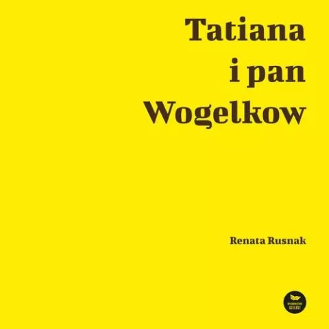 Tatiana i pan Wogelkow Tatiana i pan Wogelkow