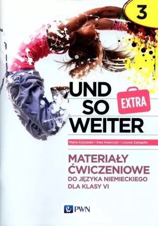 Und so weiter 3. EXTRA. Materiały ćwiczeniowe