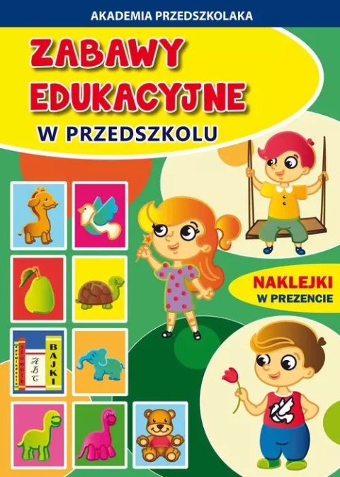 Zabawy edukacyjne w przedszkolu Zabawy edukacyjne w przedszkolu