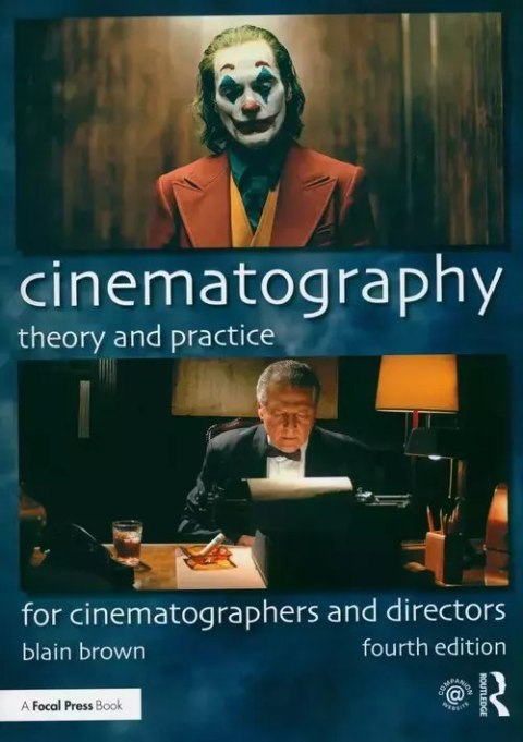 Cinematography: Theory and Practice Cinematography: Theory and Practice