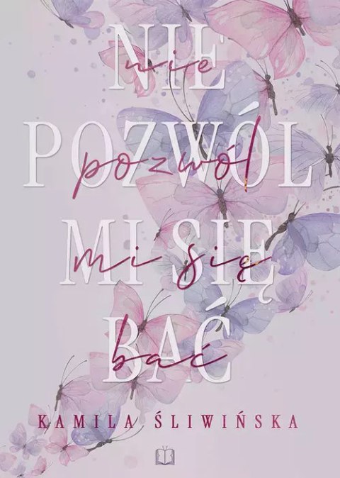 Nie pozwól mi się bać Nie pozwól mi się bać