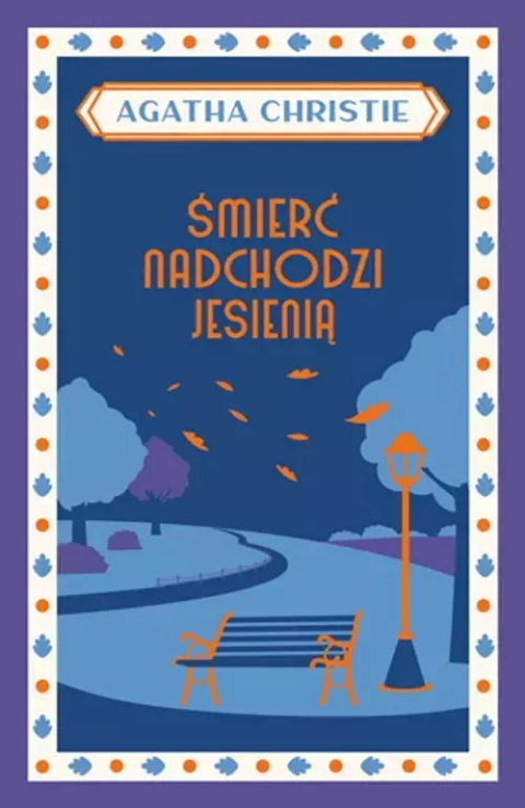 Śmierć nadchodzi jesienią Śmierć nadchodzi jesienią