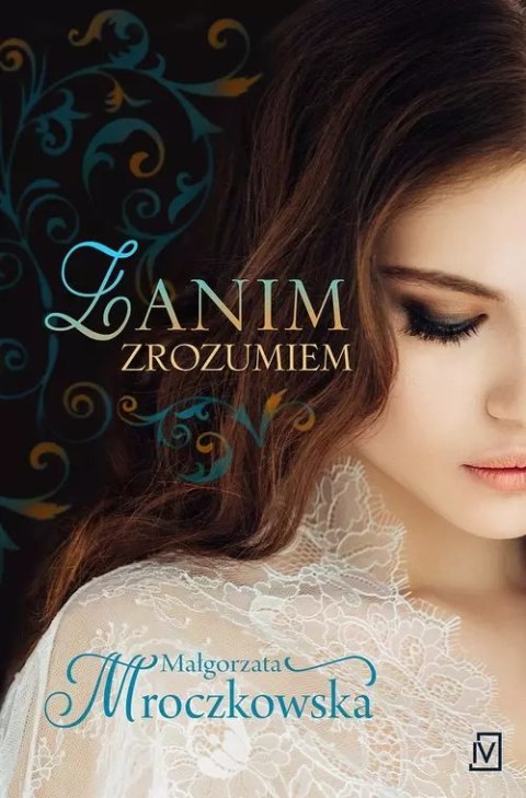 Zanim zrozumiem Zanim zrozumiem