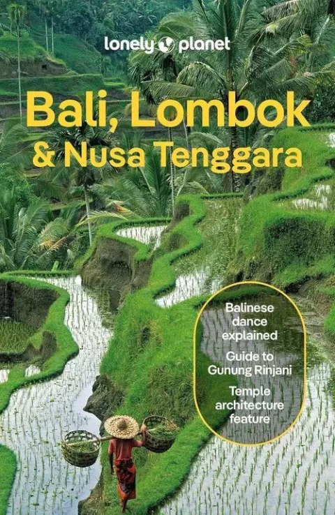 Bali, Lombok & Nusa Tenggara Lonely Planet Bali, Lombok & Nusa Tenggara Lonely Planet