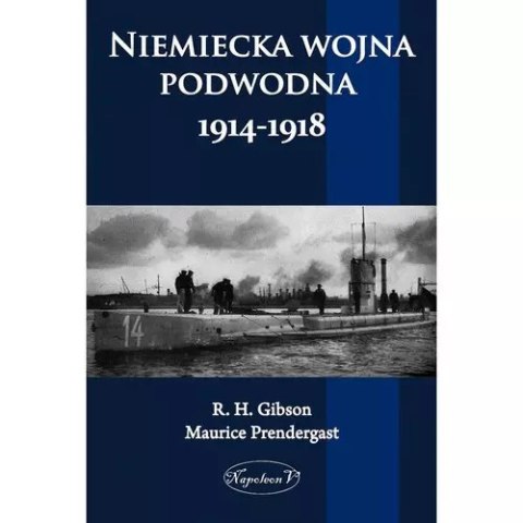 Niemiecka wojna podwodna 1914-1918 Niemiecka wojna podwodna 1914-1918
