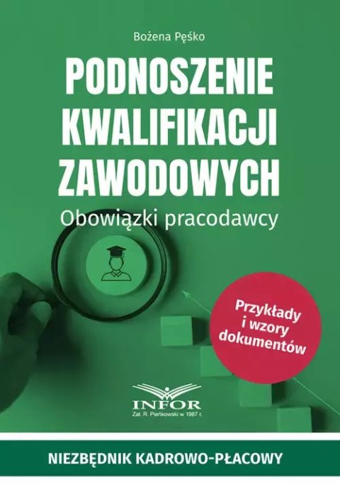 Podnoszenie kwalifikacji zawodowych Obowiązki pracodawcy Podnoszenie kwalifikacji zawodowych Obowiązki pracodawcy