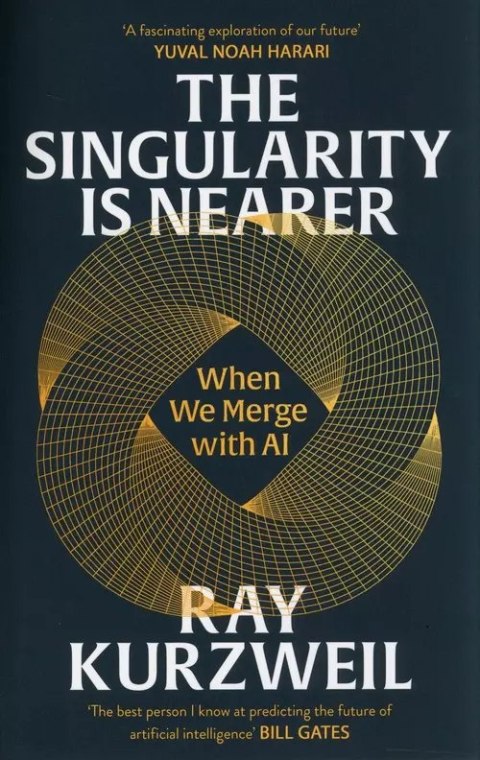 The Singularity is Nearer The Singularity is Nearer