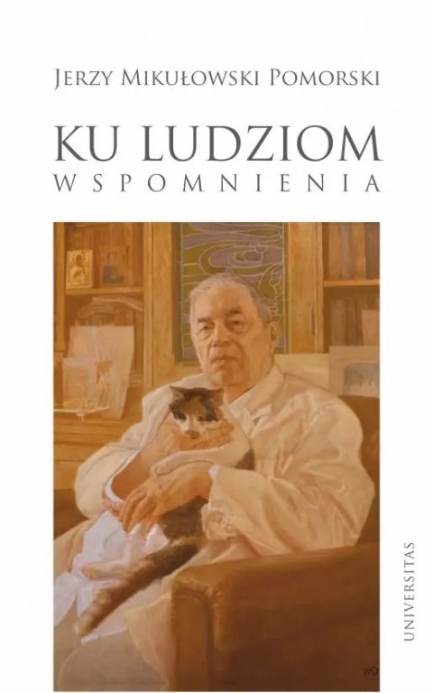 Ku ludziom. Wspomnienia Ku ludziom. Wspomnienia