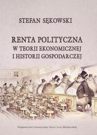 Renta polityczna w teorii ekonomicznej i historii gospodarczej