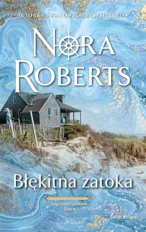 Saga rodu Quinnów. Tom 4. Błękitna zatoka Saga rodu Quinnów. Tom 4. Błękitna zatoka