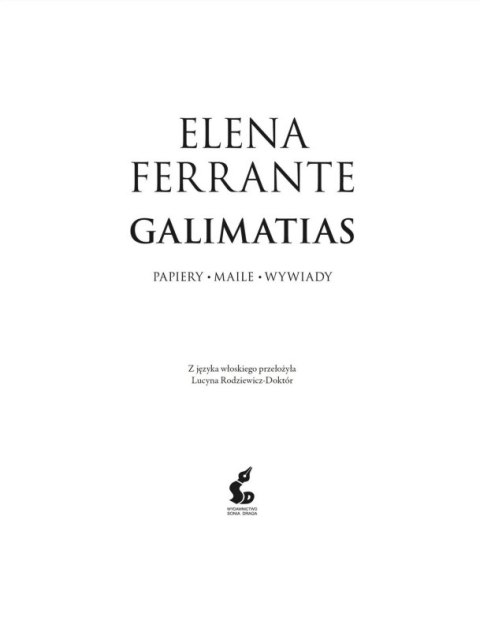 Galimatias. Papiery, maile, wywiady