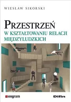 Przestrzeń w kształtowaniu relacji międzyludzkich