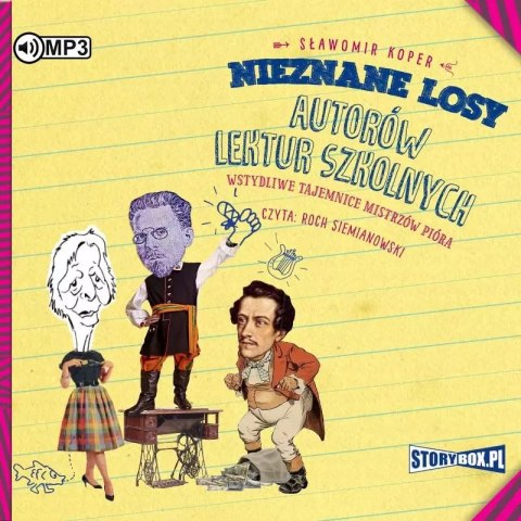 Nieznane losy autorów lektur szkolnych. Wstydliwe tajemnice mistrzów pióra. Audiobook Nieznane losy autorów lektur szkolnych. Wstydliwe tajemnice mistrzów pióra. Audiobook