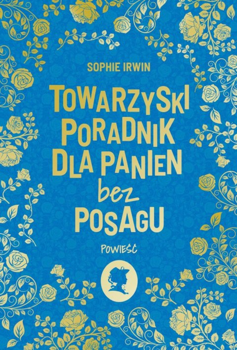 Towarzyski poradnik dla panien bez posagu Towarzyski poradnik dla panien bez posagu