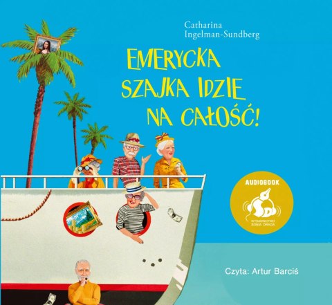 Emerycka Szajka idzie na całość! Audiobook
