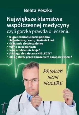 Największe kłamstwa współczesnej medycyny, czyli gorzka prawda o leczeniu