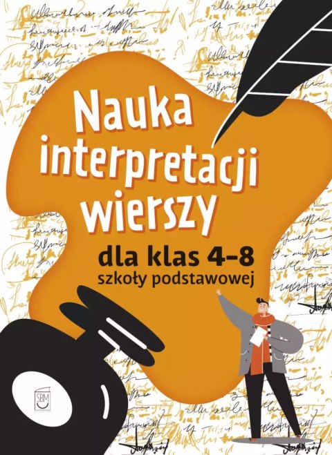 Nauka interpretacji wierszy dla klas 4-8 szkoły podstawowej Nauka interpretacji wierszy dla klas 4-8 szkoły podstawowej