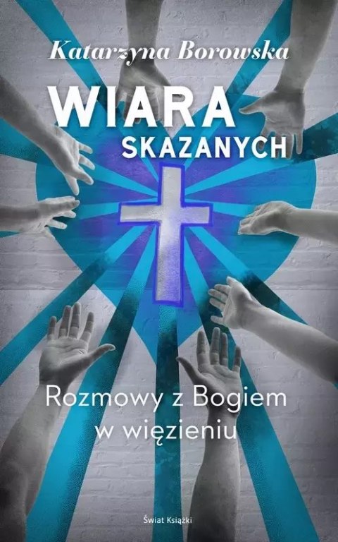 Wiara skazanych Wiara skazanych
