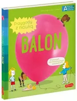 Akademia mądrego dziecka. Przygody z nauką. Balon