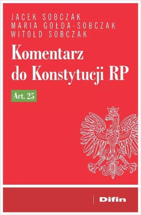 Komentarz do Konstytucji RP art. 25 Komentarz do Konstytucji RP art. 25