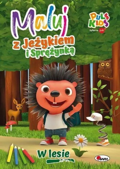 Maluj z Jeżykiem i Sprężynką. W lesie Maluj z Jeżykiem i Sprężynką. W lesie