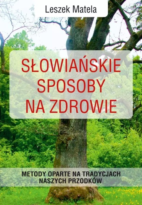 Słowiańskie sposoby na zdrowie Słowiańskie sposoby na zdrowie