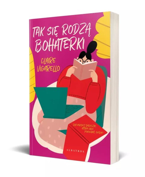 Tak się rodzą bohaterki