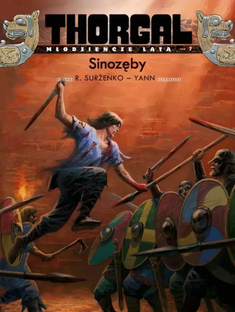 Thorgal. Młodzieńcze lata. Tom 7. Sinozęby Thorgal. Młodzieńcze lata. Tom 7. Sinozęby