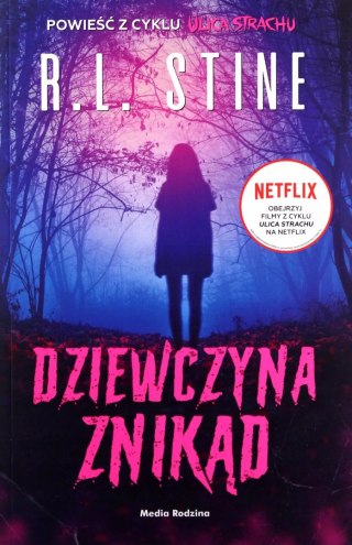Ulica Strachu. Dziewczyna znikąd