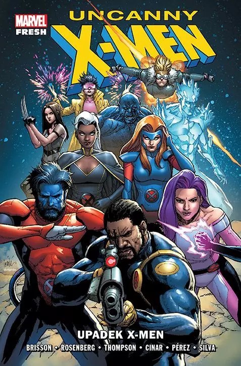 Uncanny X-Men. Upadek X-Men Uncanny X-Men. Upadek X-Men