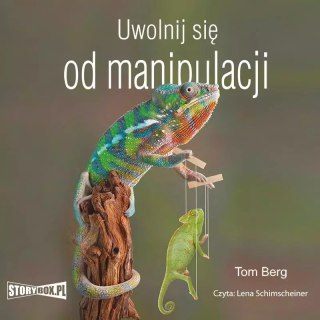 Uwolnij się od manipulacji. Audiobook