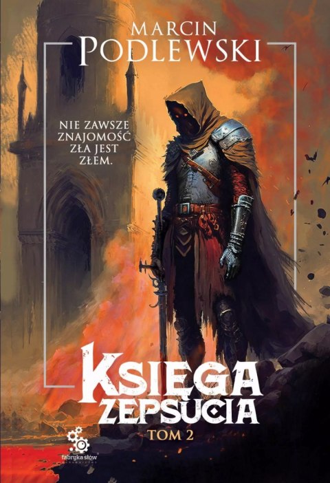 Księga Zepsucia. Tom 2 Księga Zepsucia. Tom 2
