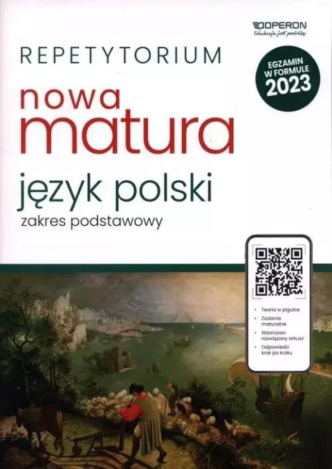 Nowa matura 2023. Język polski. Repetytorium. Zakres podstawowy Nowa matura 2023. Język polski. Repetytorium. Zakres podstawowy
