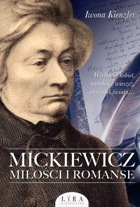 Mickiewicz. Miłości i romanse Mickiewicz. Miłości i romanse