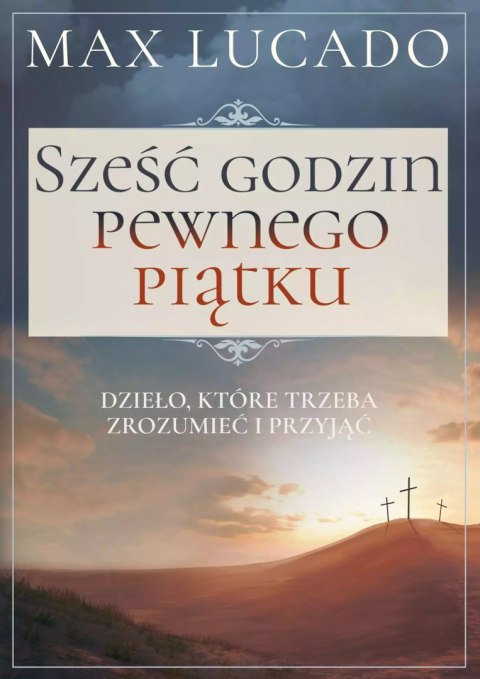 Sześć godzin pewnego piątku Sześć godzin pewnego piątku