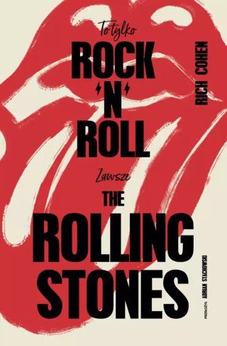 To tylko rock'n'roll (Zawsze The Rolling Stones)