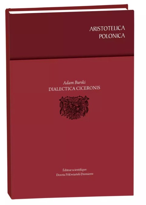 Aristotelica polonica. Dialectica Ciceronis Aristotelica polonica. Dialectica Ciceronis