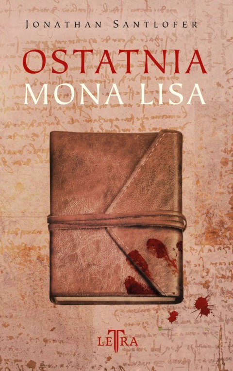 Ostatnia Mona Lisa Ostatnia Mona Lisa