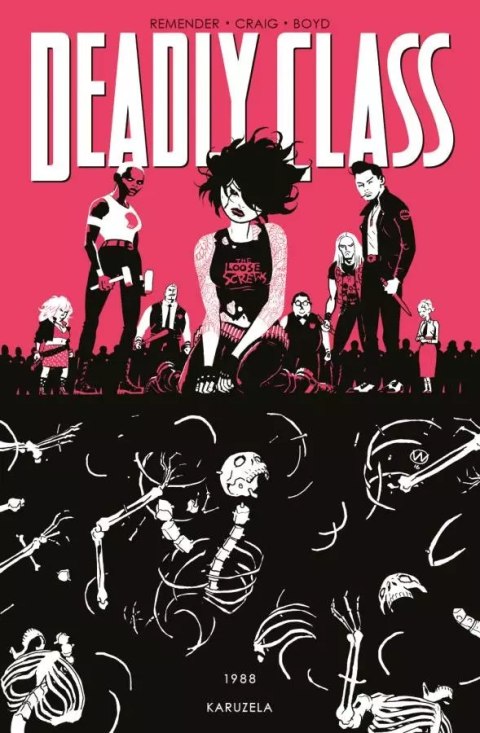 Deadly Class. Tom 5. 1988 Karuzela Deadly Class. Tom 5. 1988 Karuzela