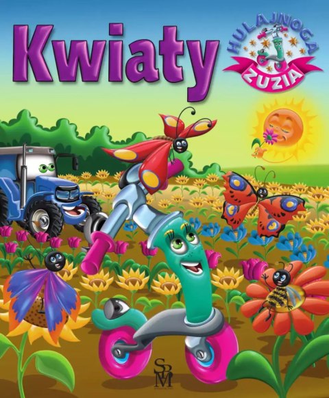 Hulajnoga Zuzia. Kwiaty Hulajnoga Zuzia. Kwiaty