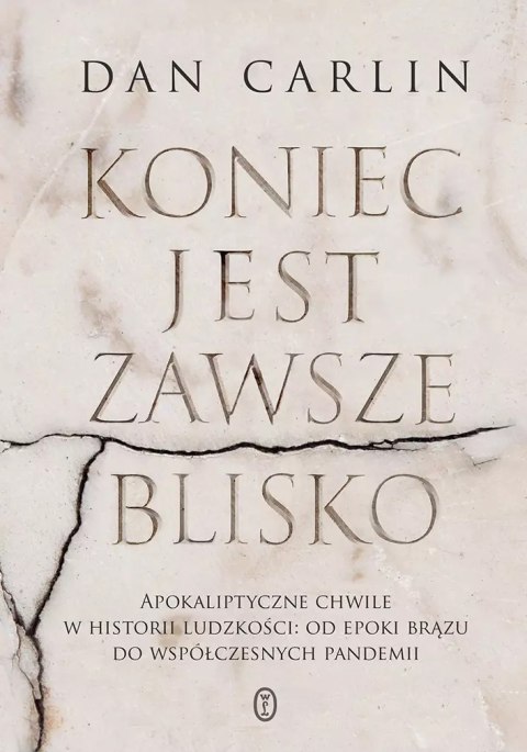 Koniec jest zawsze blisko Koniec jest zawsze blisko